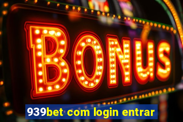 939bet com login entrar